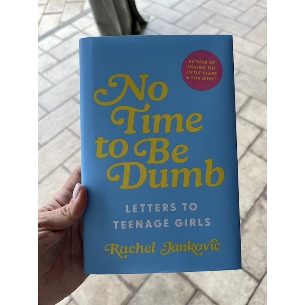 No Time to Be Dumb Letters to Teenage Girls Rachel Jankovic Canon Press Book